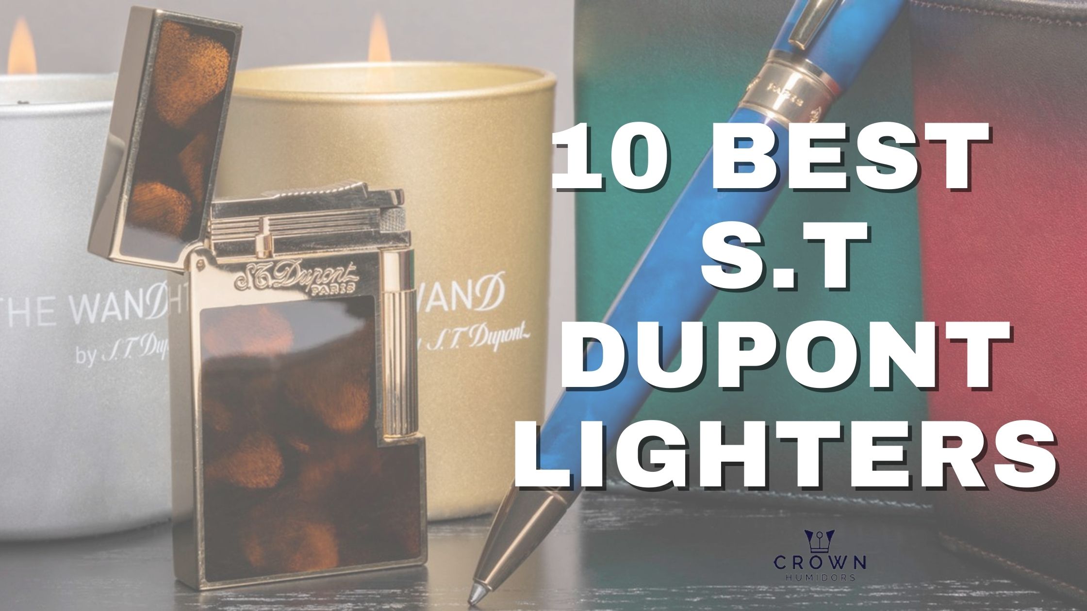 10 BEST s.t Dupont lighters